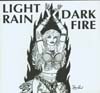 Dark Fire by Light Rain